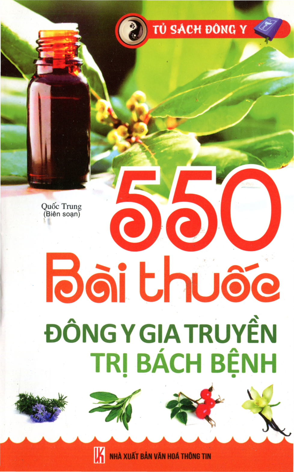 550 Bài Thuốc Đông Y Gia Truyền Trị Bách Bệnh - Quốc Trung, 258 Trang