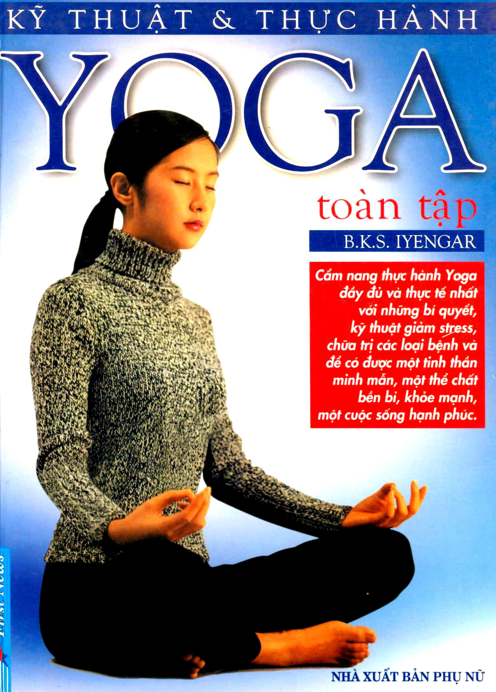 Kỹ Thuật và thực hành yoga toàn tập