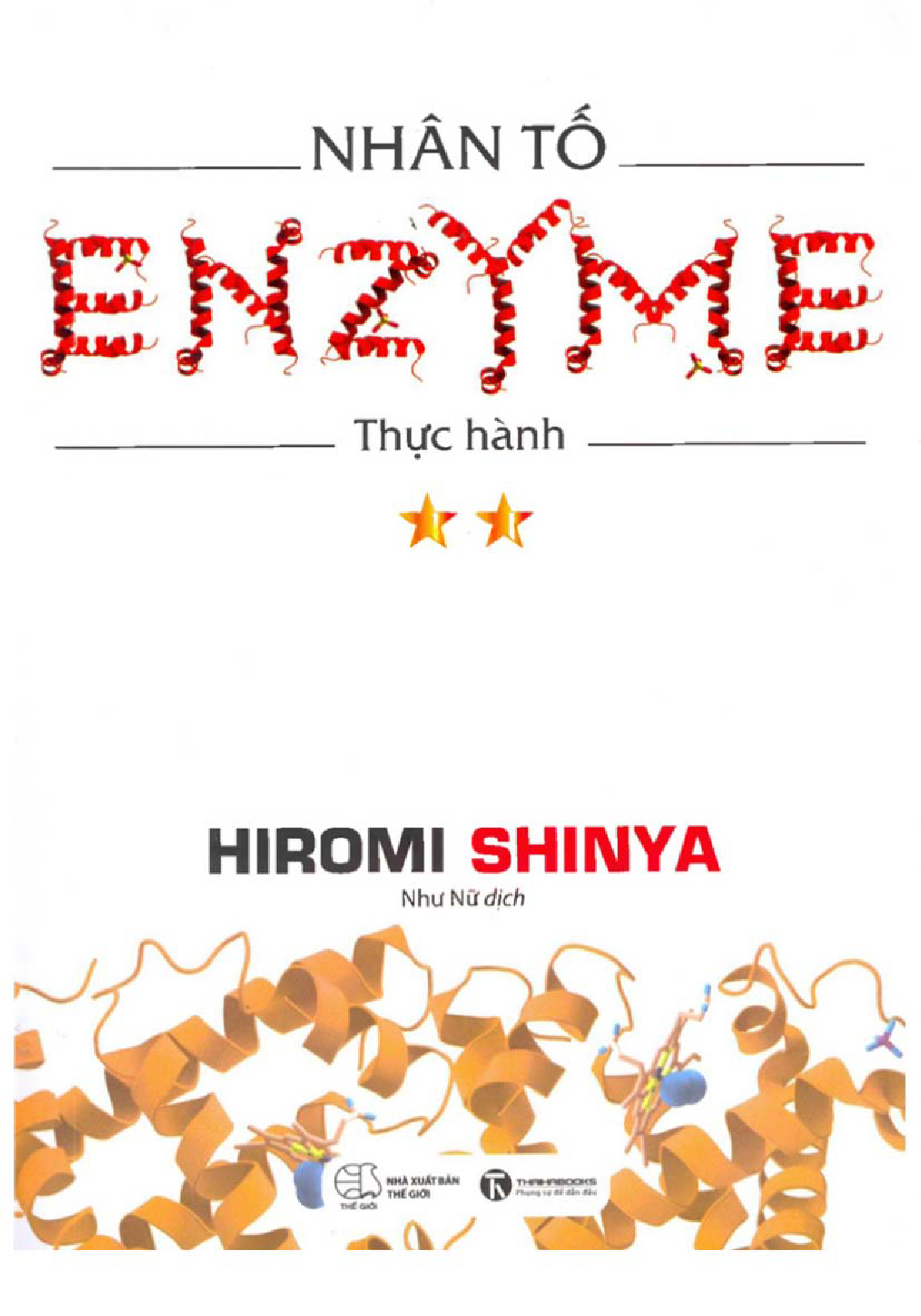 Nhan To Enzyme - Thuc Hanh - Hiromi Shinya