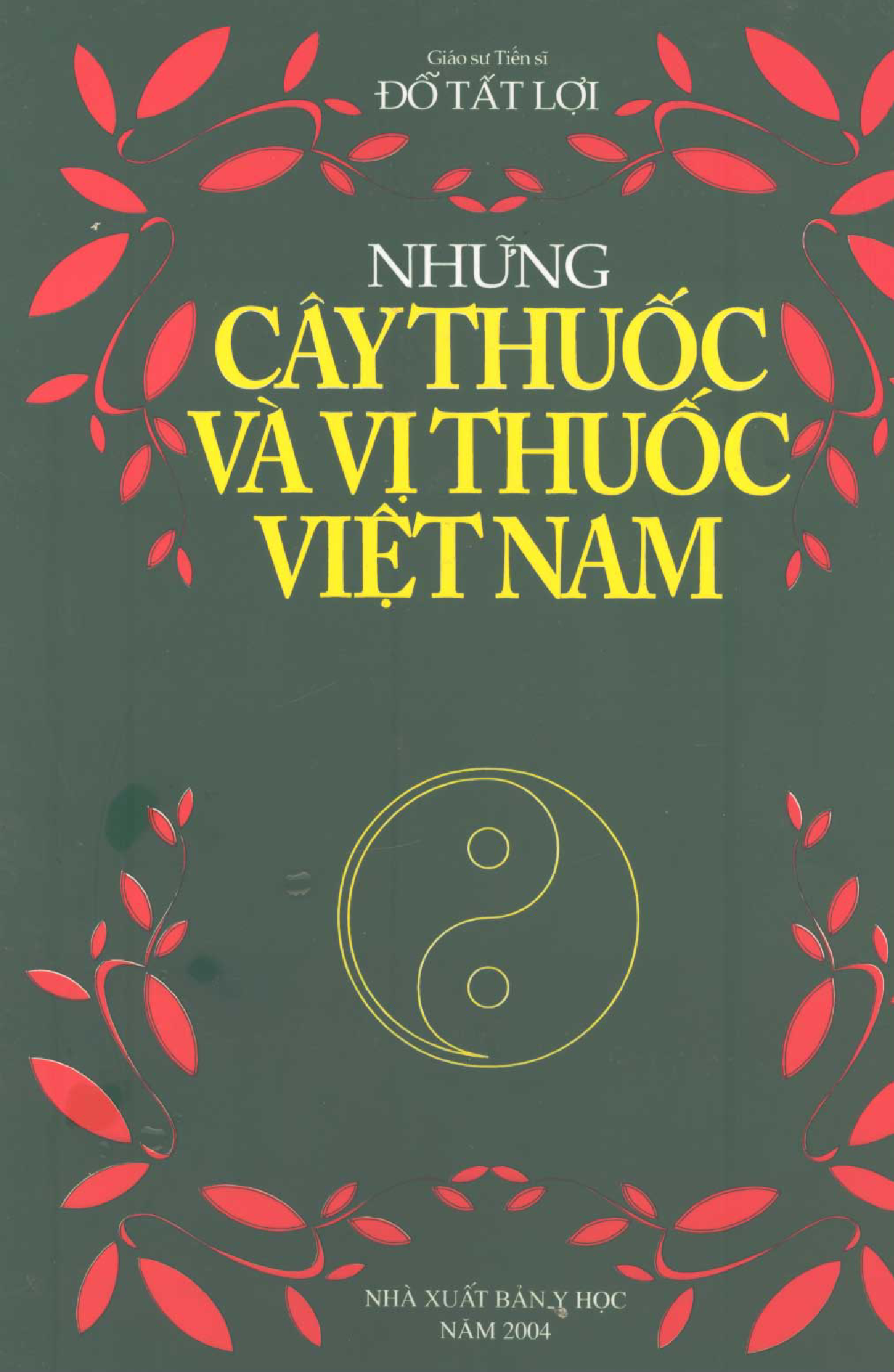 Những cây thuốc và vị thuốc việt nam  - Đỗ Tất Lợi