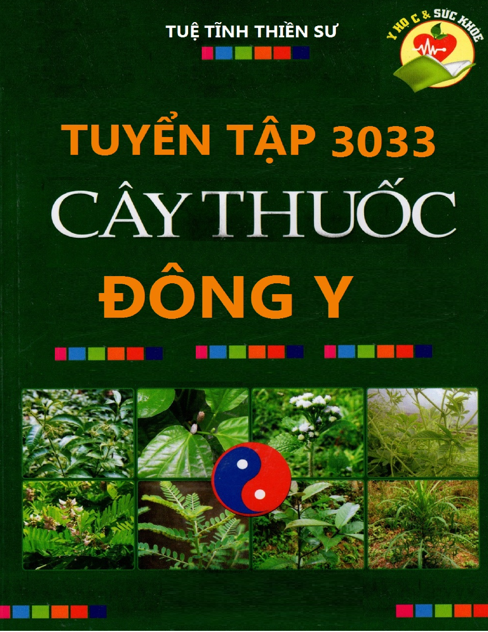 Tuyển tập 3033 cây thuốc đông y (Tuệ tĩnh)